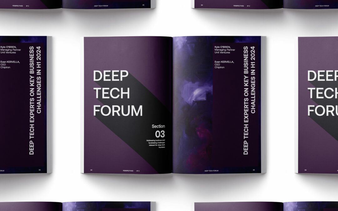 Edition #2: Deep tech forum / Evan Kervella, Chipiron, on H1 2024 challenges