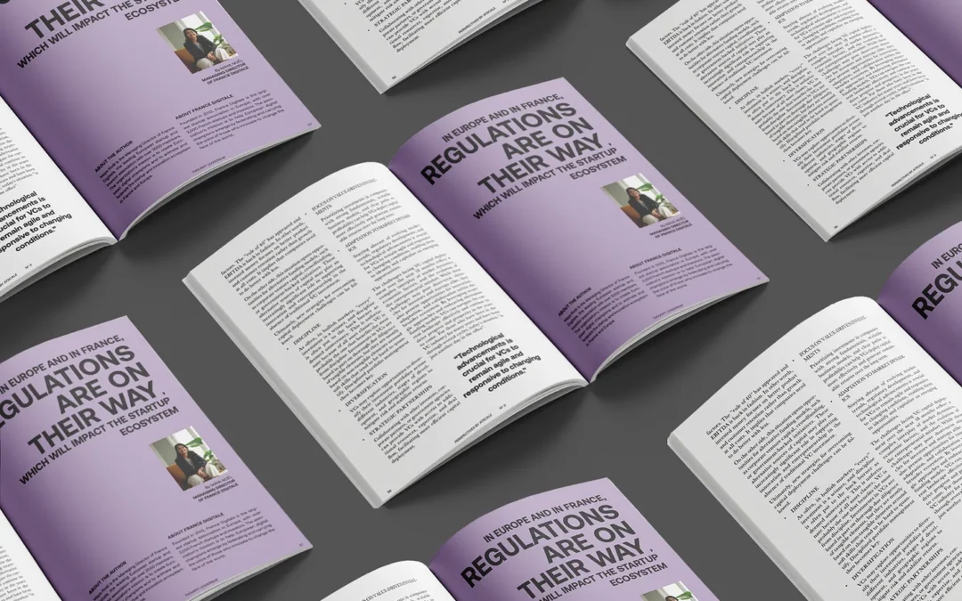 In Europe and in France, regulations are on their way, which will impact the startup ecosystem